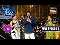 Indian Idol S14 | Dil Bole India | Ep 13 | Full Episode | 18 November 2023