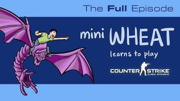 miniWHEAT Learns 2 Play: CS:GO - Full Episode