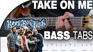 Video thumbnail of "Reel Big Fish - Take On Me (Original by A-HA) | Bass Cover With Tabs in the Video"