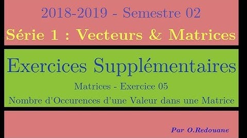 Série 01 - Exercice Sup Matrice 05 : Nombre d