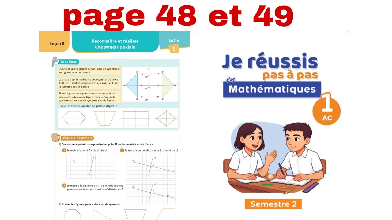 Livret : je réussis pas à pas en mathématiques page 48 et 49 niveau 1ac semestre 2