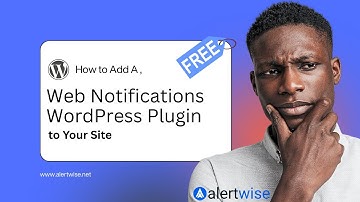 How to Add A Web Notifications WordPress Plugin to Your Site