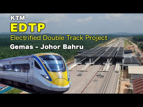 Development of 12 Stations KTM-EDT Project - Gemas to Johor Bahru