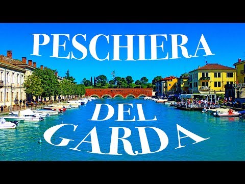 Peschiera del Garda - Lake Garda, Italy: What, How and Why to visit it (4K)