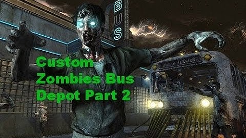 Call Of Duty World At War Custom Zombies Bus Depot Part 2