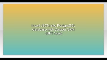 Insert JSON into PostgreSQL database with Dapper ORM (.NET Core)