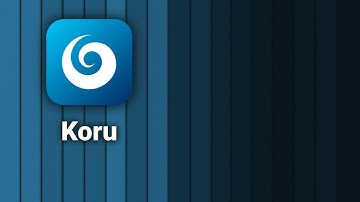 Koru tutorials