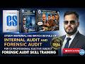INTERNAL AUDIT &amp; FORENSIC AUDIT | STUDY MATERIAL + FORENSIC AUDIT SKILL TRAINING | CS PROFESSIONAL