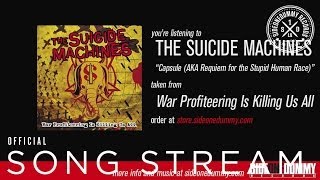 The Suicide Machines - Capsule (AKA Requiem for the Stupid Human Race) [Official Audio]