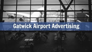 Gatwick Airport Advertising