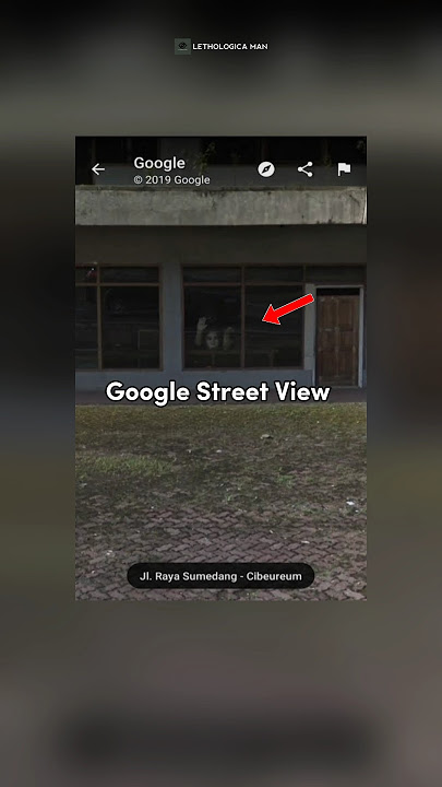 Misteri Penampakan 'Wanita Pucat' di Google Maps #lethologicaman