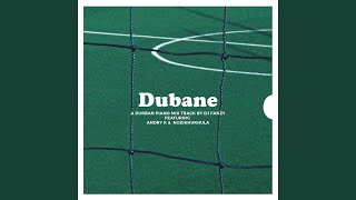 Dubane (feat. Andry K, Nozikhukhula) (Piano Mix)