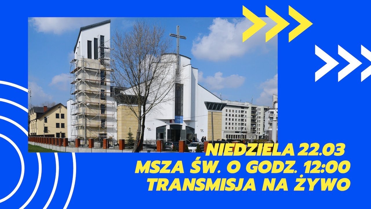 Transmisja na żywo Mszy Św. 22.03.2020