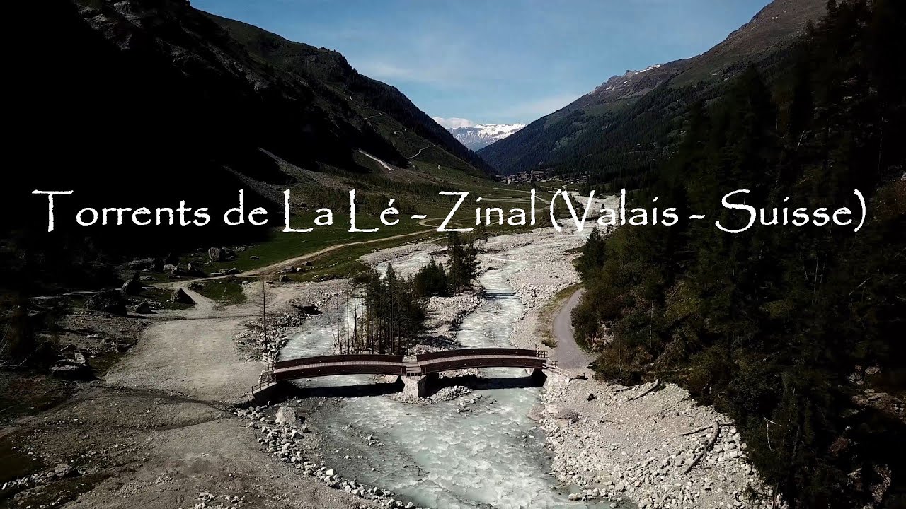 Torrents de La Lé - Zinal (Valais - Suisse) - YouTube