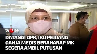 Santi Warastuti Ibu Pejuang Ganja Medis Untuk Anaknya Mendatangi DPR | Kabar Petang Pilihan tvOne