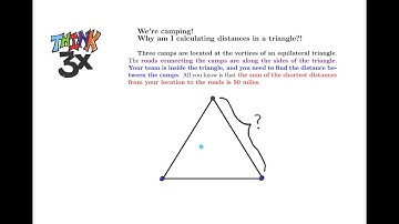 We’re camping! Now we’re calculating distances in an equilateral triangle?!