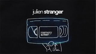 Memory Screen: Julien Stranger