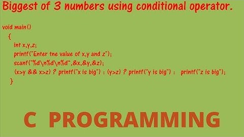 Biggest of 3 Numbers using Conditional Operator | Logical Programming in C | By Deepa Thakur