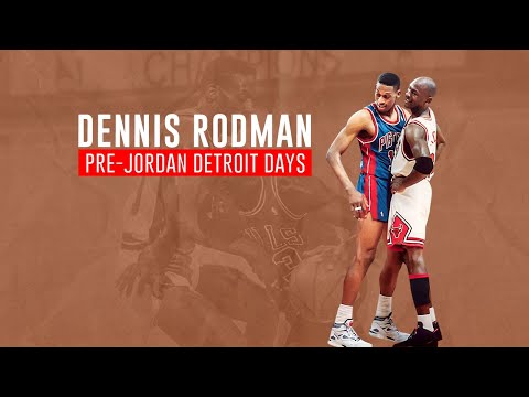 Dennis Rodman's Pre-Michael Jordan Detroit Pistons Days