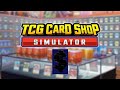 TCG Card Shop Simulator #8: Mad at my job. Let's do the fun one instead.