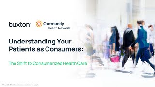 Webinar: Buxton and Community Health Network on Consumerized Healthcare