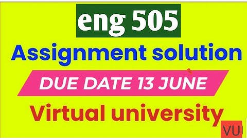 eng 505 assignment 1 solution 2022|eng505 assignment 1 solution 2022|eng 505 assignment solved