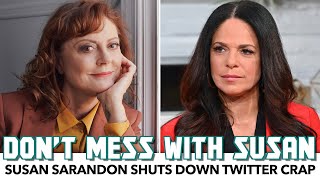 Susan Sarandon Shuts Down Twitter Crap Content