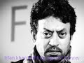 Irfan Khan Bollywood Actor&#39;s pass Away