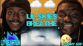 Lil Skies Breathe Reaction