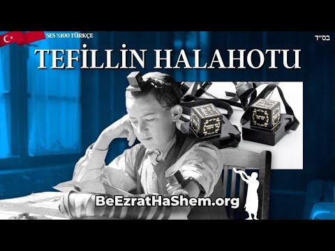 Tefilin Nasıl Takılır ve Önemli Halachot