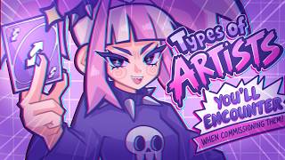 Types of Art Commission Artists You'll Encounter 💀