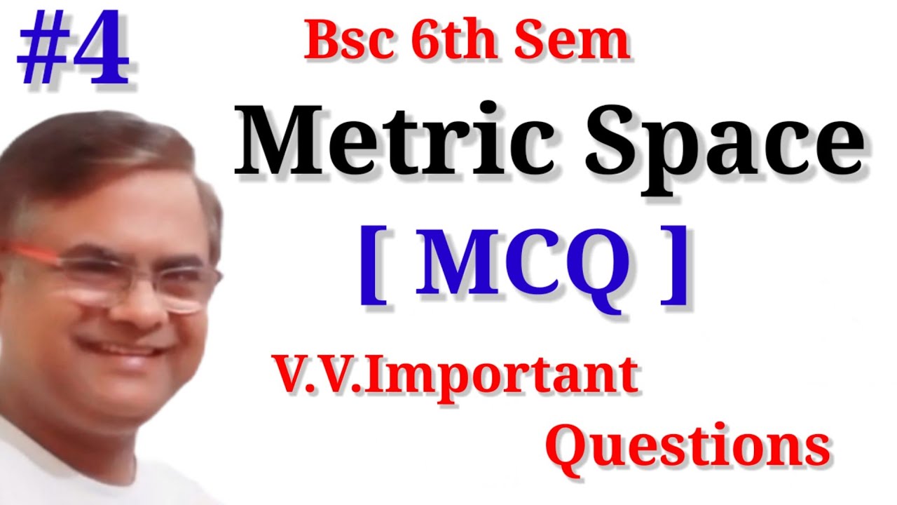 MCQ Metric Space Multiple Choice Questions Bsc 6th Sem Maths Metric Space