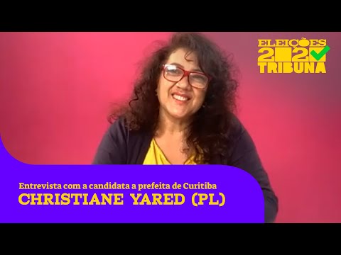 Eleições 2020: Entrevista com a candidata a prefeita de Curitiba Christiane Yared (PL)