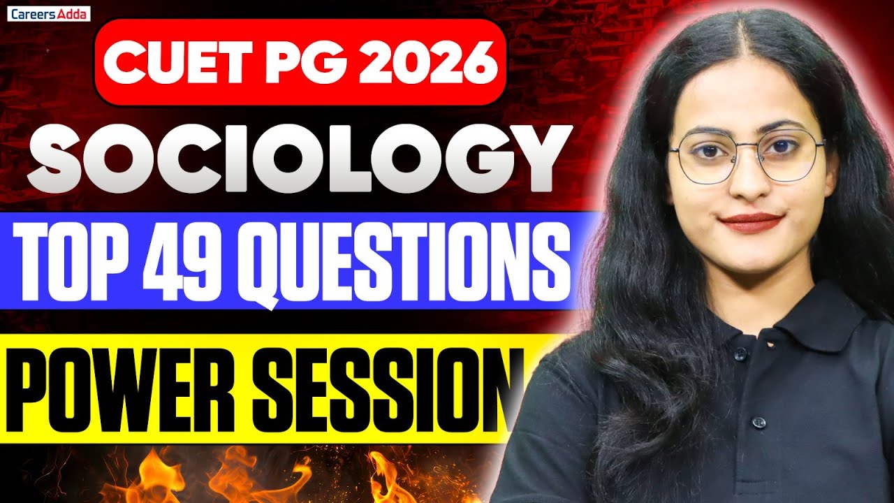 CUET PG Sociology 2026 🔥 | Top 49 Questions Power Session