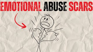 7 Hidden Scars Emotional Abuse Leaves Behind