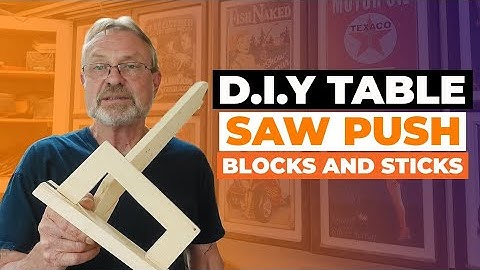 DIY Table Saw Push Blocks And Sticks | Make Your Own!