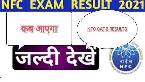 NFC CAT-2 Results (expected date)|| NFC Results 2021