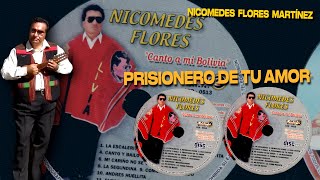 Video thumbnail of "PRISIONERO DE TU AMOR Kaluyo "Nicomedes Flores M.""
