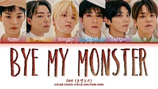 ONF Bye My Monster Lyrics (온앤오프 Bye My Monster 가사) (Color Coded Lyrics)
