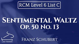 Sentimental Waltz Op 50 No 13 By Schubert rcm Level 6 List C  2015 Piano Celebration Series