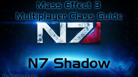 Mass Effect 3 Multiplayer Class Guide : N7 Shadow