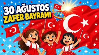 30 Ağustos Zafer Bayramı Şarkısı 🇹🇷 Çocuk Şarkıları Topaç Tv