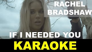 Miniatura del video "Rachel Bradshaw feat Jamey Johnson - If I Needed You - Karaoke"