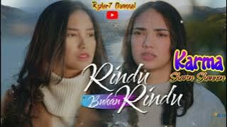 Karma ( Lirik ) OST Rindu Bukan Rindu ~ SCTV || Sharon Shannon #ostrindubukanrindu #rindubukanrindu