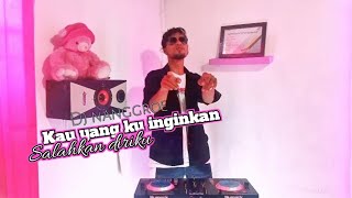 DJ kau yang kuinginkan| Dj salah diriku bila mencoba|Remix 2024| viral tik-tok