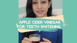 Apple Cider Vinegar for Teeth whitening |whiten your teeth at home