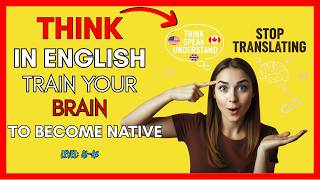 The Secret to Thinking in English  5 Methods That Rewire Your Brain