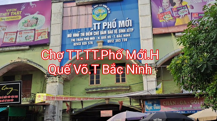 Chợ đa cấu quế võ bắc ninh thuộc xã nào năm 2024