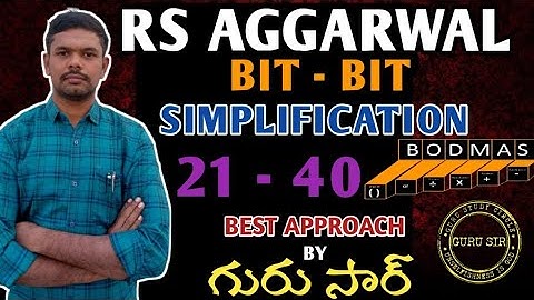 Simplification 21 to 40 || RS Agarwal Bit-Bit by GURU SIR