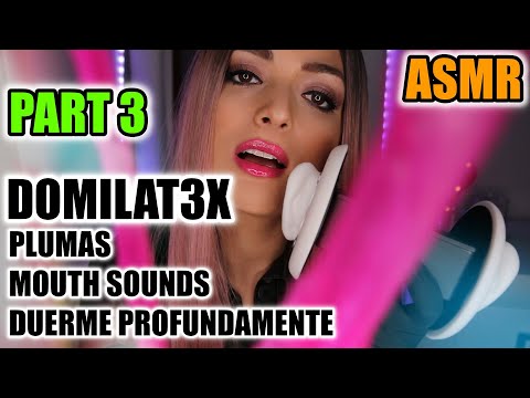 PART 3 🤫 ASMR  DOMILATEx SONIDO PLUMAS , B3SOS , GLOSS , RELAJACION